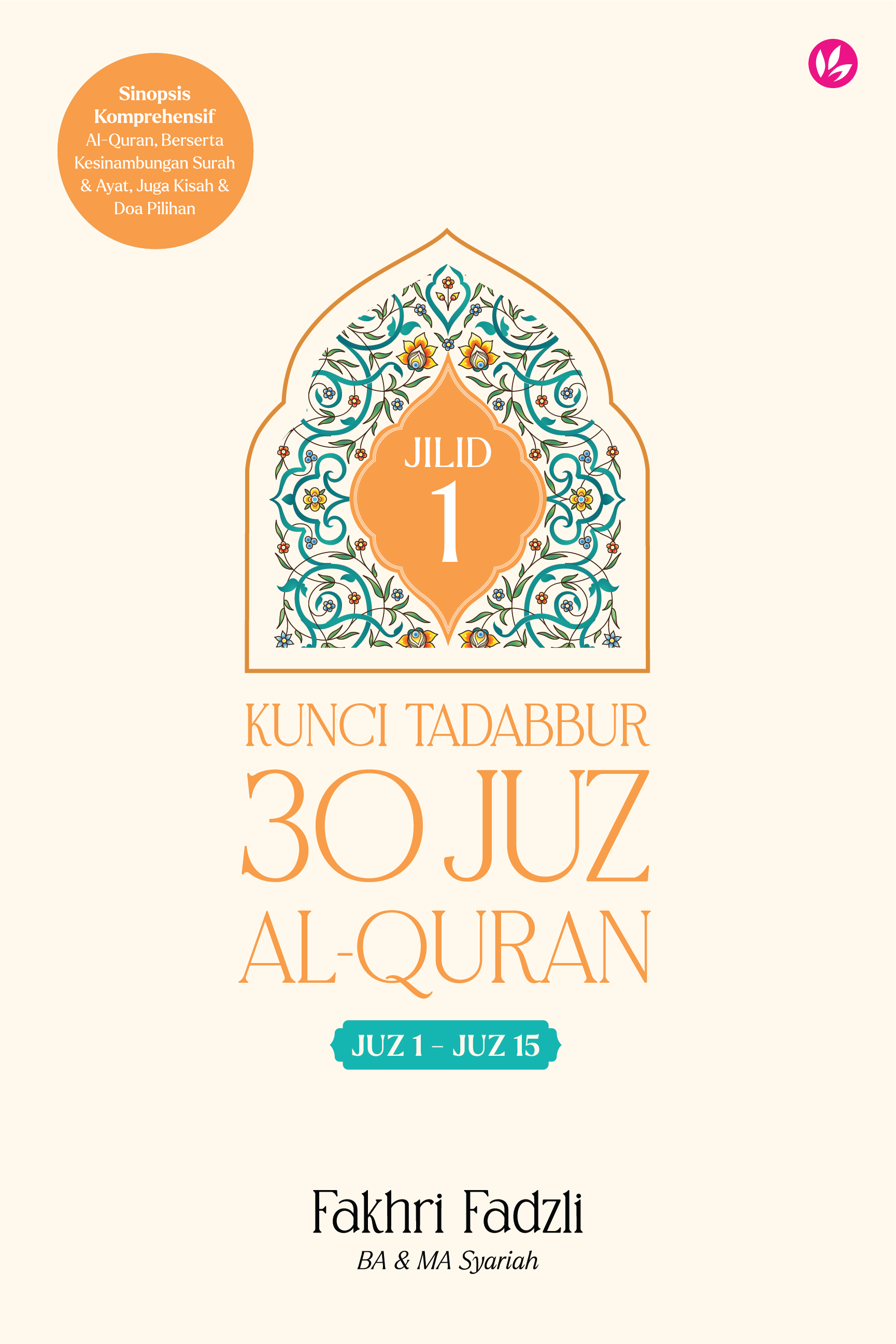 Cover of Kunci Tadabbur 30 Juzuk Al-Quran Juz 1-15