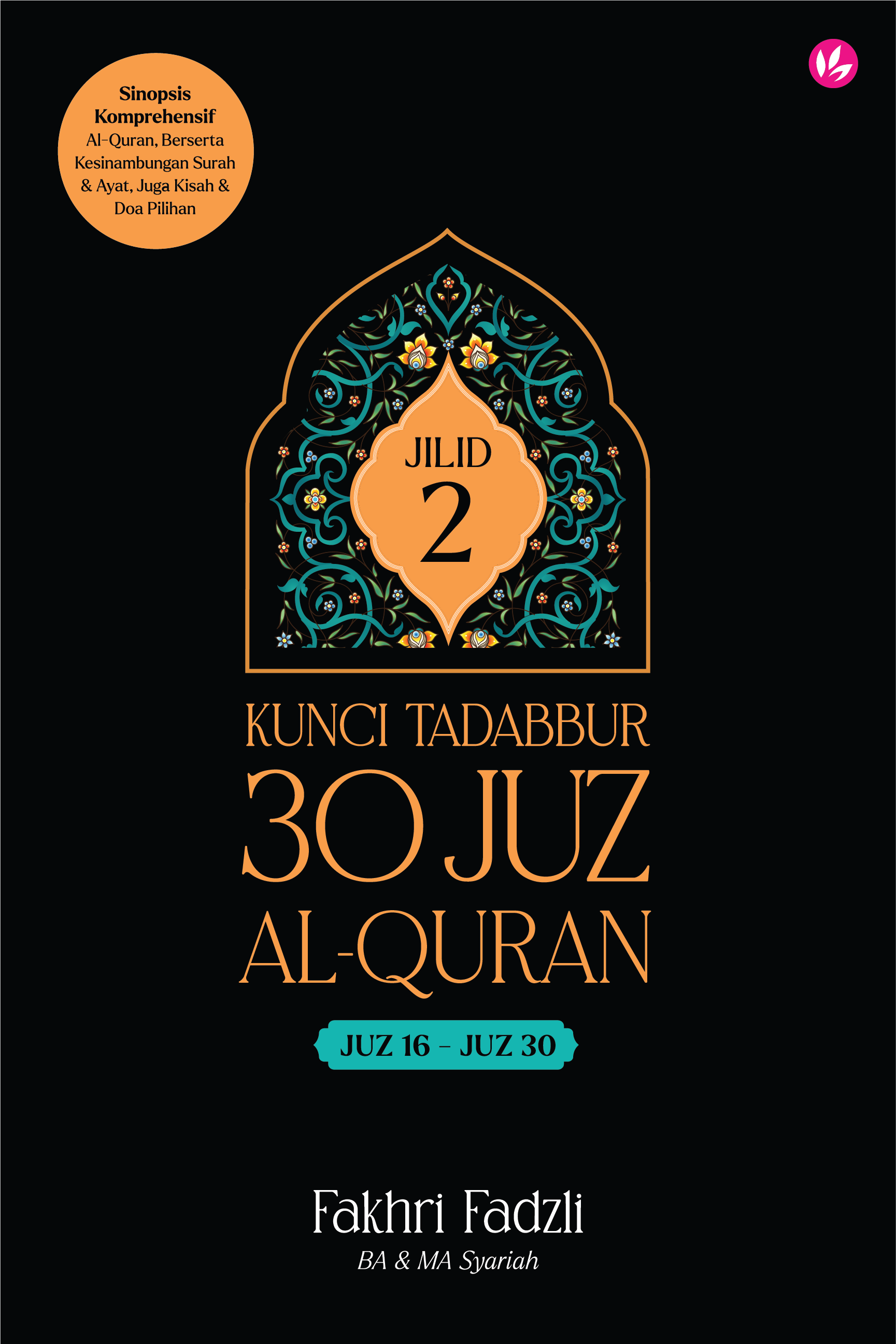Cover of Kunci Tadabbur 30 Juzuk Al-Quran Juz 16-30