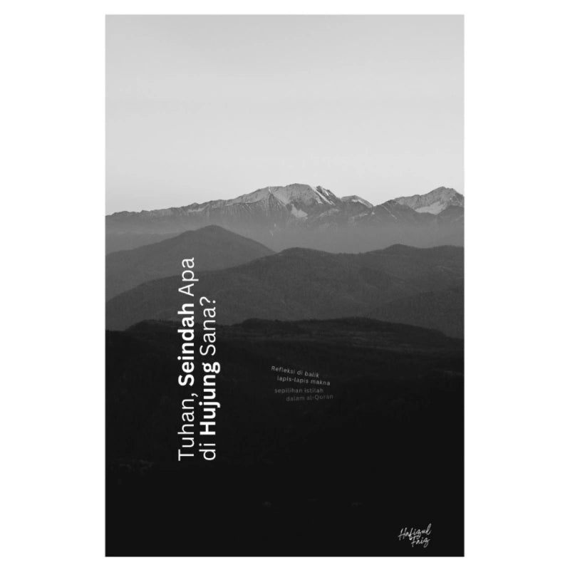 Cover of Tuhan, Seindah Apa Di Hujung Sana