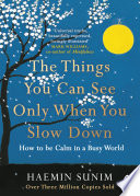 Cover of The Things You can See Only When You Slow Down