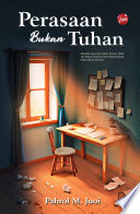 Cover of Perasaan Bukan Tuhan