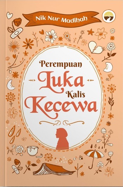 Cover of Perempuan Luka Kalis Kecewa