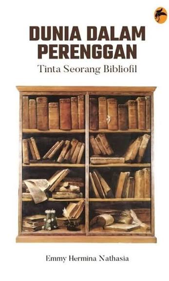 Cover of Dunia Dalam Perenggan Tinta Seorang Bibliofil