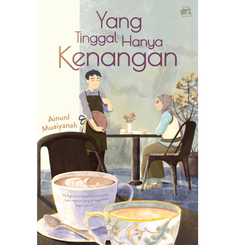 Cover of Yang Tinggal Hanya Kenangan