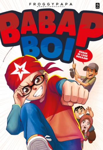 Cover of Babap Boi #1 Kuasa Di Luar Dugaan!