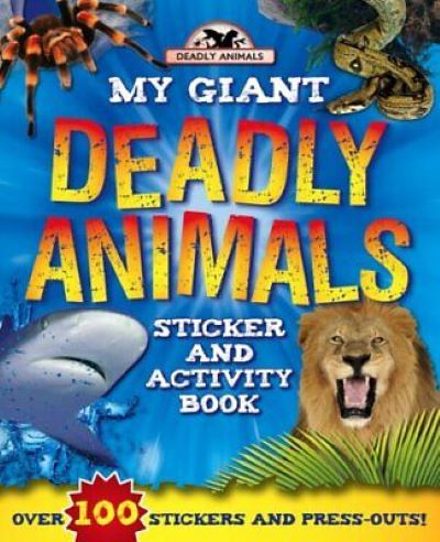 Cover of My Giant Deadly Animals Sticker and Activity Book