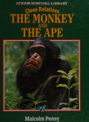 Cover of Close Relatives The Monkey and The Ape
