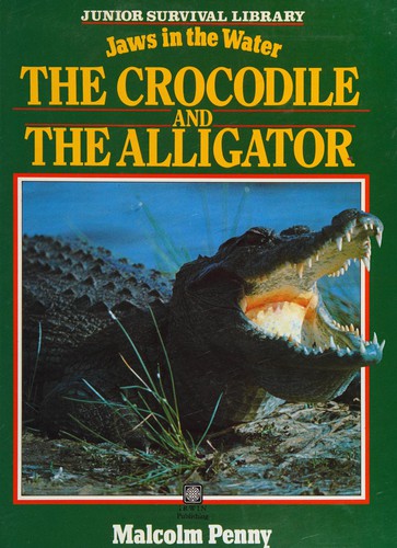 Cover of Jaws in the water The Crocodile and The Alligator